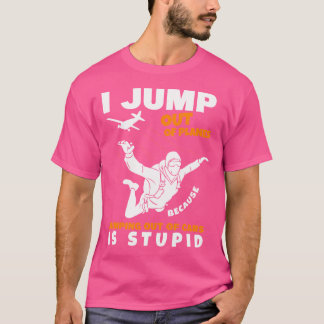 Ik spring uit het vliegtuig Skydiver Parachute Sky T-shirt