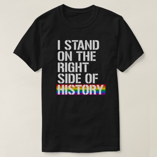 Ik sta aan de rechterkant van de geschiedenis t-shirt (Design voorkant)