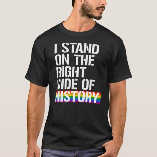 Ik sta aan de rechterkant van de geschiedenis t-shirt (Voorkant)