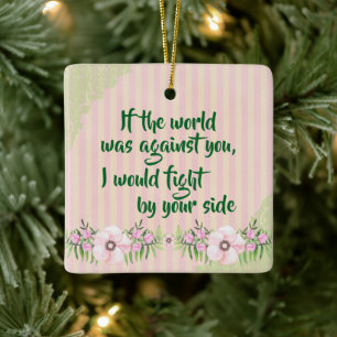Ik sta aan uw zijde Aanmoedigingscitaat Keramisch Ornament