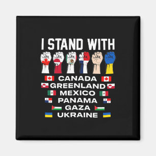 Ik sta achter Canada Groenland Mexico Panama Gaza Magneet