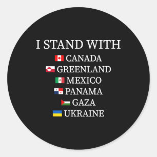 Ik sta achter Canada Groenland Mexico Panama Gaza Ronde Sticker
