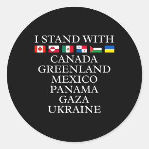 Ik sta achter Canada Groenland Mexico Panama Gaza Ronde Sticker