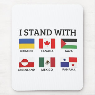 Ik sta achter Canada, Mexico, Gaza en Oekraïne Muismat
