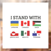 Ik sta achter Canada, Mexico, Gaza en Oekraïne Raamsticker (Vel 2)