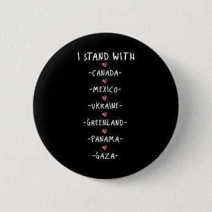 Ik sta achter Canada Mexico Oekraïne Groenland Pan Ronde Button 5,7 Cm