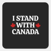 Ik sta achter Canada Vierkante Sticker (Voorkant)