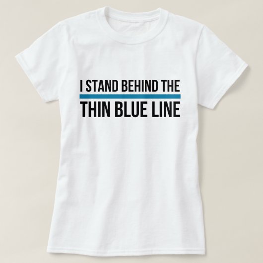 Ik sta achter de dunne blauwe lijn t-shirt (Design voorkant)