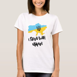 Ik sta achter de Oekraïense vlag - Vrouwen T-shirt