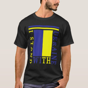 Ik sta achter de Oekraïense vrede in Oekraïne en b T-shirt