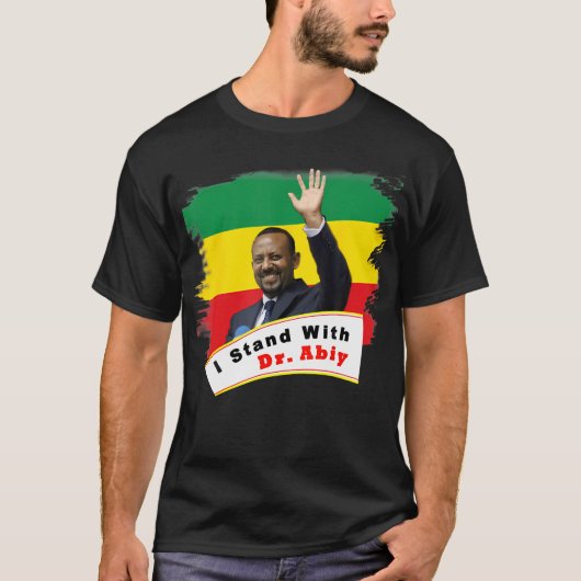 Ik sta achter Dr. Abiy Ahmed T-shirt (Voorkant)