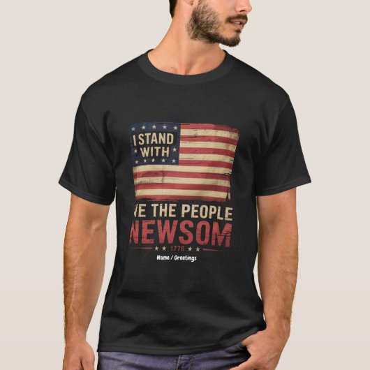 Ik sta achter Gavin Newsom Governor Supporter Unit T-shirt (Voorkant)