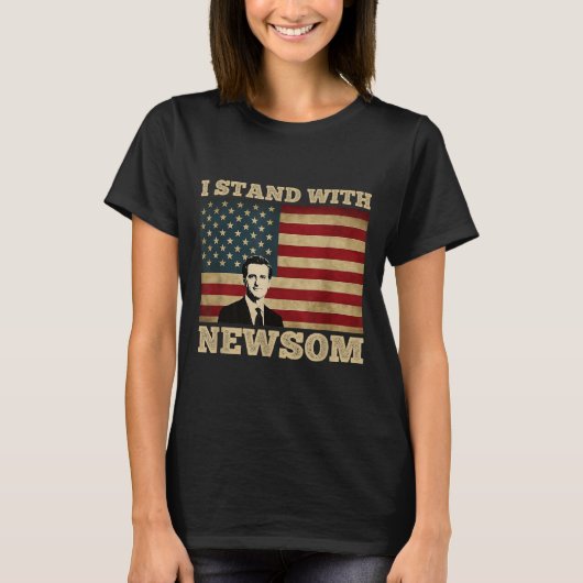 Ik sta achter Gavin Newsom T-shirt (Voorkant)