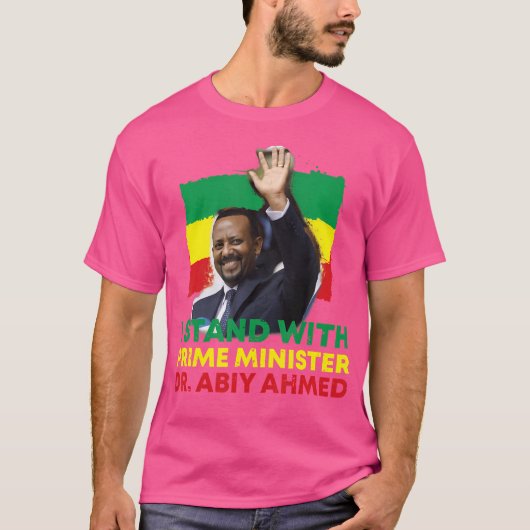 Ik sta achter het Shirt van premier Abiy Ahmed T (Voorkant)