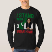 Ik sta achter Imran Khan PTI Party Pakistan Suppor T-shirt (Voorkant)