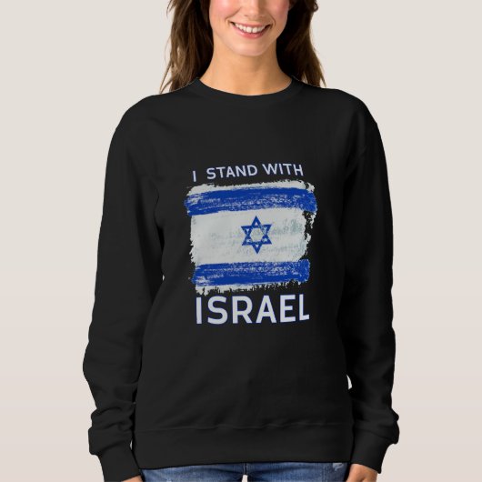 Ik sta achter Israël sweatshirt steun Israël (Voorkant)
