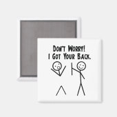 Ik Sta Achter Je Grappige Stick Figure Grap Magneet (Voorkant / Achterkant)