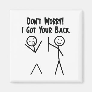 Ik Sta Achter Je Grappige Stick Figure Grap Magneet