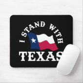 Ik sta achter Texas Muismat (Met muis)