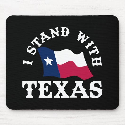 Ik sta achter Texas Muismat (Voorkant)