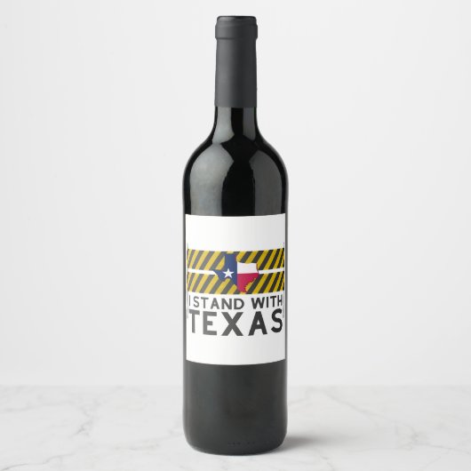 Ik sta achter Texas Wijn Etiket (Voorkant)