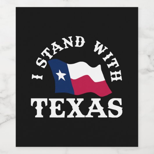 Ik sta achter Texas Wijn Etiket (Enkel label)