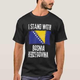 Ik sta bij de Bosnische vlag van Bosnië-Herzegovin T-shirt