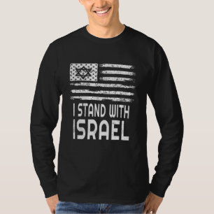 Ik sta bij de Israëlische vlag Patriottic Isreal T-shirt
