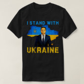 Ik sta bij de Oekraïense Volodymyr Zelensky Oekraï T-shirt (Design voorkant)