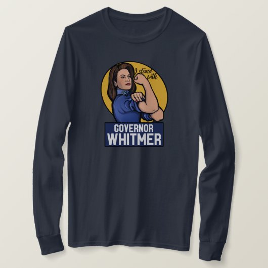 Ik sta bij gouverneur Whitmer T-shirt (Design voorkant)