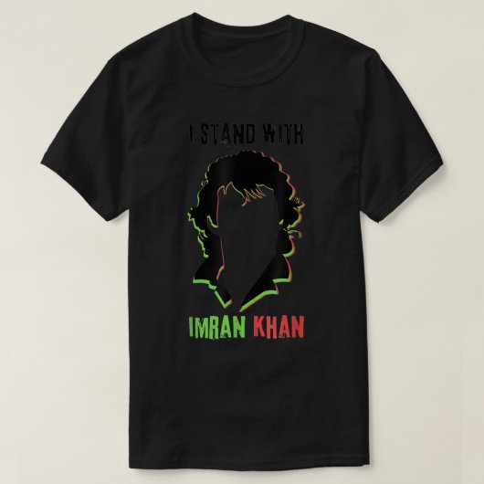 Ik sta bij Imran Khan PTI Pakistan Support Freed T-shirt (Design voorkant)
