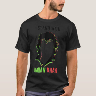 Ik sta bij Imran Khan PTI Pakistan Support Freed T-shirt