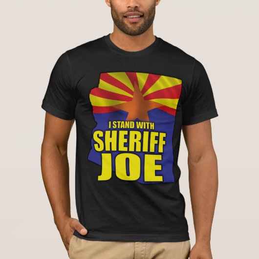 Ik sta bij Sheriff Joe - Steun SB1070 T-shirt (Voorkant)