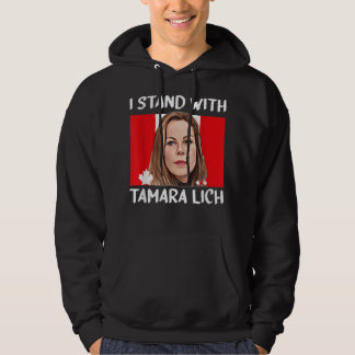 Ik sta bij Tamara Lich Canada Freedom Convor Tr Hoodie