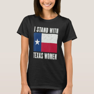Ik sta bij Texas Women Het is haar lichaam haar ke T-shirt