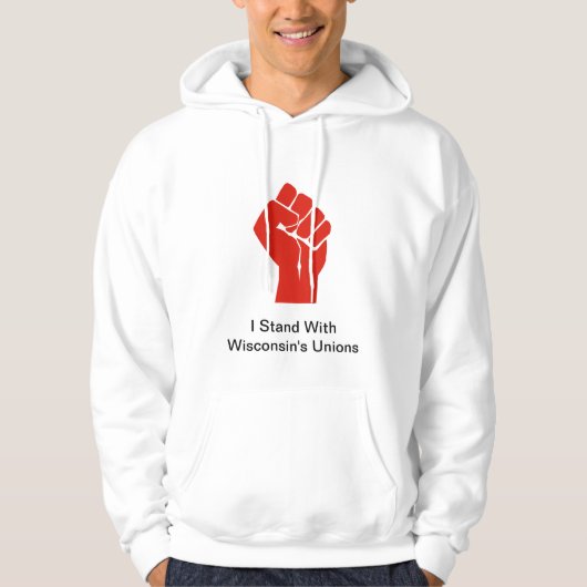 Ik sta bij Wisconsin's Unions Hoodie (Voorkant)