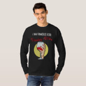 Ik sta erom bekend dat ik een rode wijndrinker Dri T-shirt (Voorkant volledig)