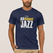 Ik sta helemaal in voor Jazz Mannen T-shirt (Voorkant)