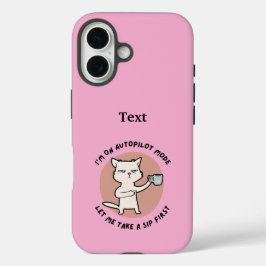 Ik sta in de automatische pilootmodus grappige kat iPhone 16 hoesje