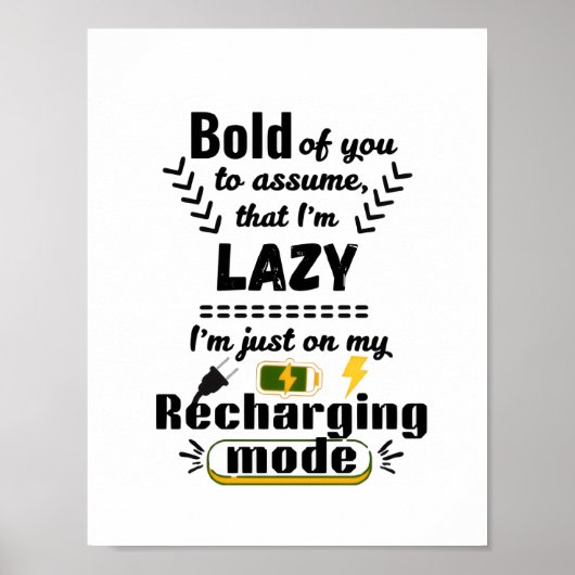 Ik sta in mijn oplaadmodus (wit) speelse uitdrukki poster (Voorkant)