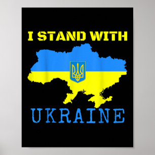 Ik sta met Oekraïne Kaart Einde Oekraïense Vlag St Poster