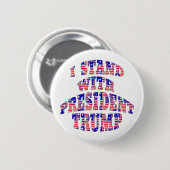 IK STA MET PRESIDENT TRUMP Badge / Pin Ronde Button 5,7 Cm (Voorkant /achterkant)