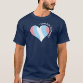 Ik sta met trans mensen hart t-shirt (Voorkant)