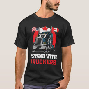 Ik sta met Truckers Quote Cool Truckers Support T-shirt