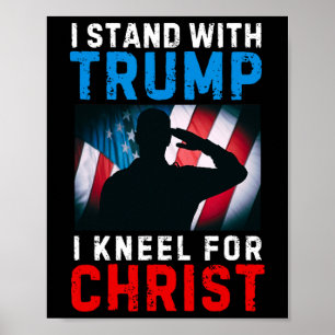 Ik Sta Met Trump Is Mijn President Kniel Jezus Chr Poster