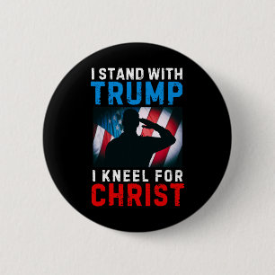 Ik Sta Met Trump Is Mijn President Kniel Jezus Chr Ronde Button 5,7 Cm