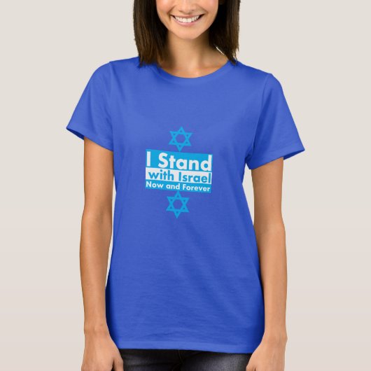 Ik sta nu en voor altijd bij Israël T-shirt (Voorkant)