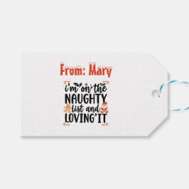 "Ik sta op de Naughty List en Loving It" Design Cadeaulabel