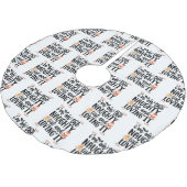 "Ik sta op de Naughty List en Loving It" Design Kerstboom Rok (Gekanteld)