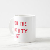 Ik sta op de Naughty List Koffiemok (Voorkant links)